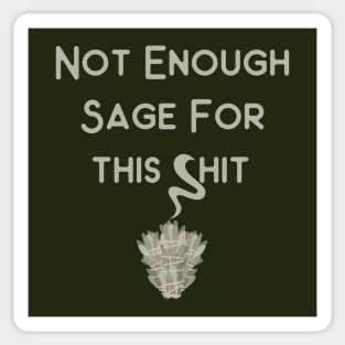 Not Enough Sage for This Cheeky Witch® Sticker